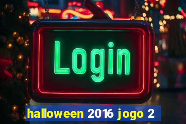 halloween 2016 jogo 2